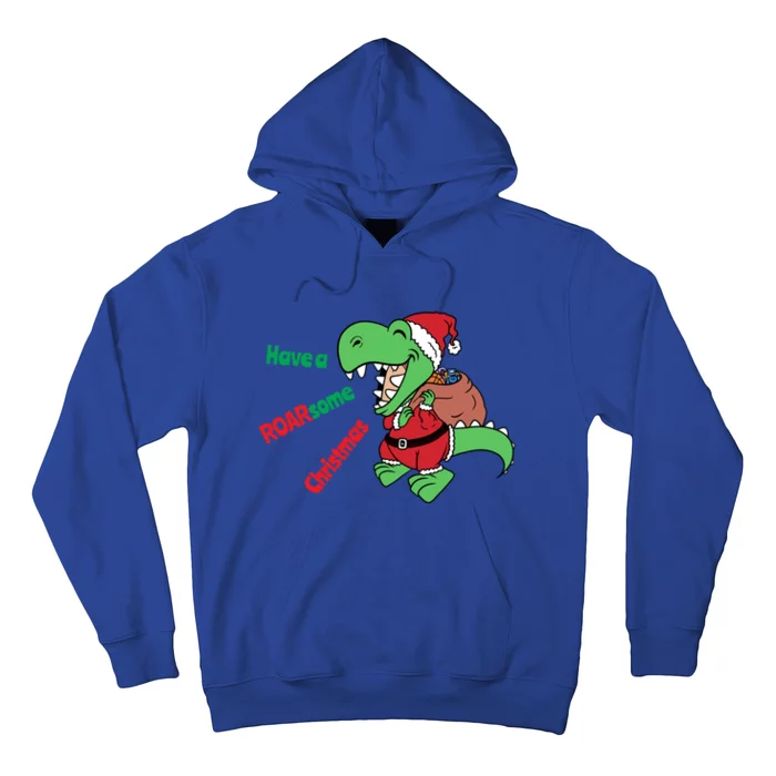 Christmas Trex Gift Have A Roarsome Christmas Cool Gift Hoodie