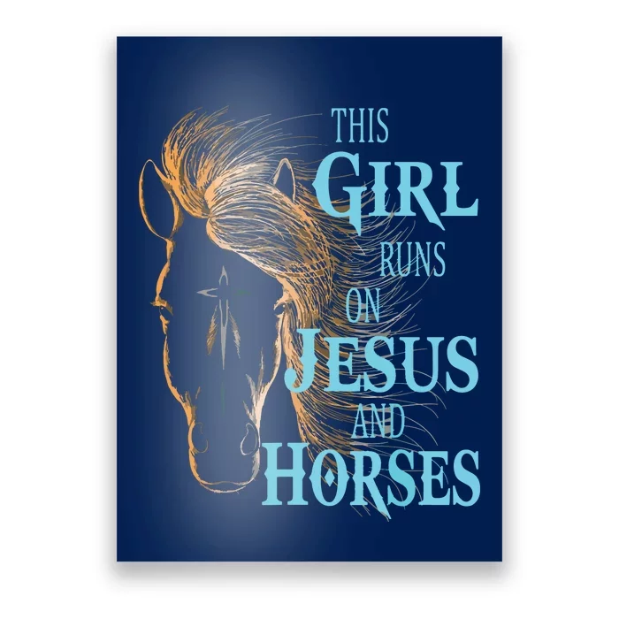 Christian THIS GIRL RUNS ON JESUS HORSES Equestrian Rider Poster