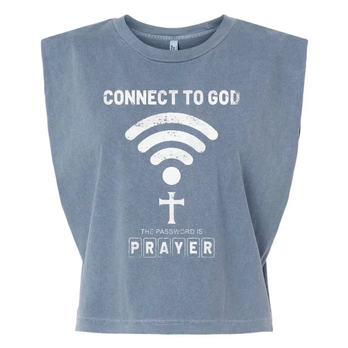 Connect To God The Password Is Prayer Garment-Dyed Women's Muscle Tee