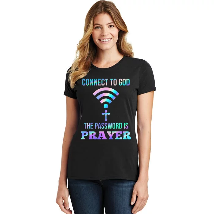 Connect To God The Password Is Prayer Christian Women's T-Shirt