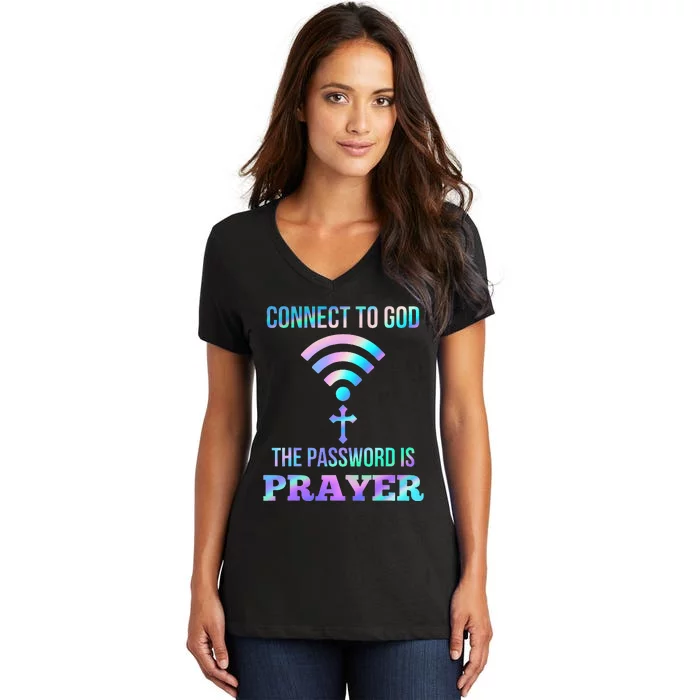 Connect To God The Password Is Prayer Christian Women's V-Neck T-Shirt