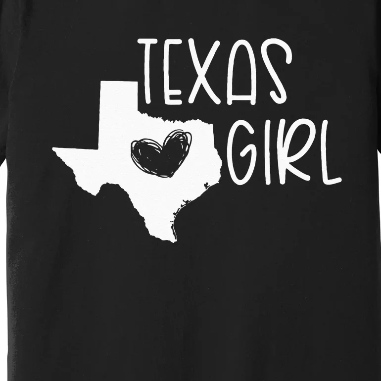 Cute Texas Girl I Love Texas Real Proud Texan Womens Premium T-Shirt