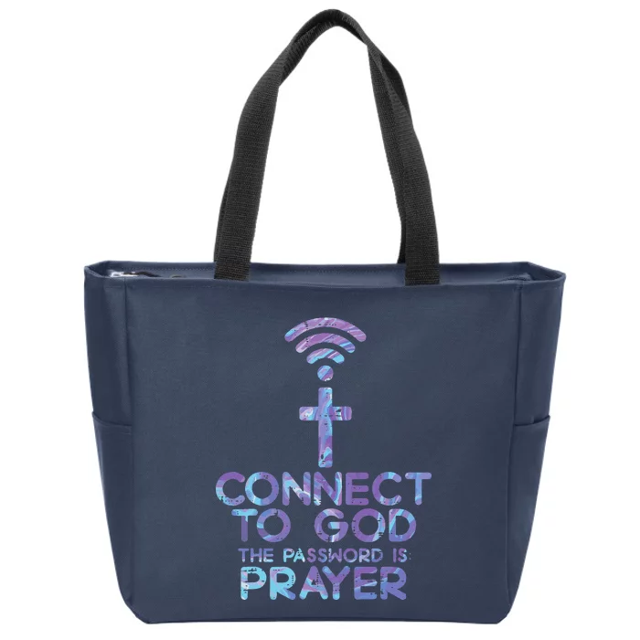 Connect To God Password Prayer Jesus Christian Zip Tote Bag