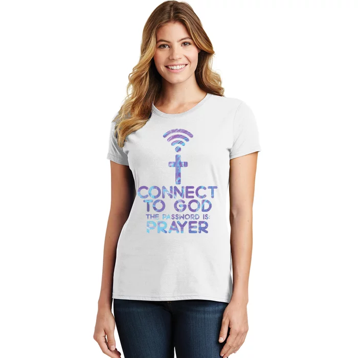 Connect To God Password Prayer Jesus Christian Women's T-Shirt