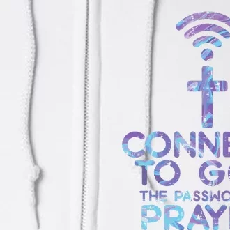 Connect To God Password Prayer Jesus Christian Full Zip Hoodie