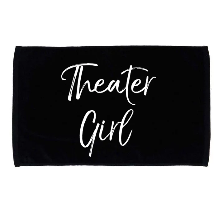 Cute Theatre Gift Broadway Lovers Theater Girl Cool Gift Microfiber Hand Towel