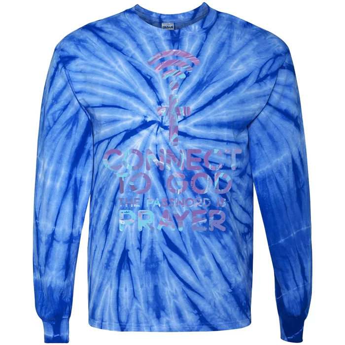 Connect To God Password Prayer Jesus Christian Tie-Dye Long Sleeve Shirt