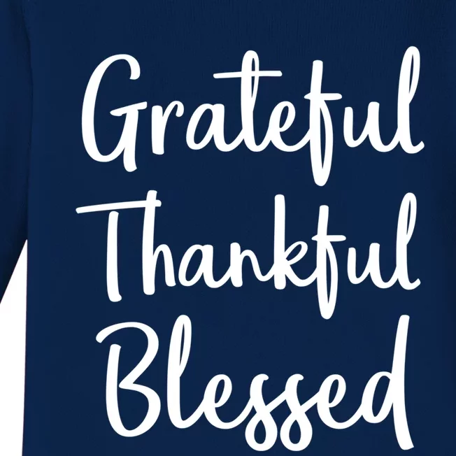 Christian Thanksgiving Gift Quote Grateful Thankful Blessed Gift Baby Long Sleeve Bodysuit