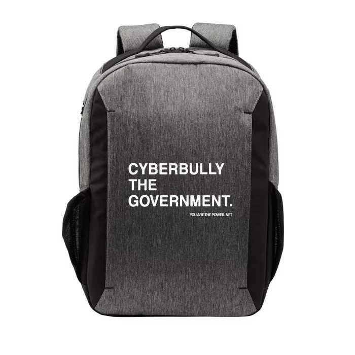 Cyberbully The Government You Are The Power Net Vector Backpack