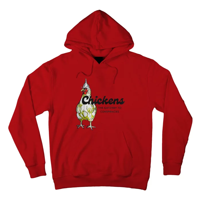 Chicken The Gateway To Conspiracies Saying Hoodie