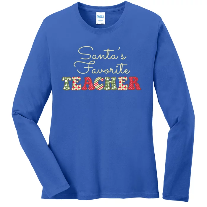 Christmas Teacher Gift Holiday SantaS Favorite Teacher Gift Ladies Long Sleeve Shirt