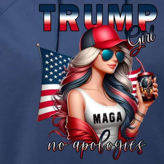 Cool Trump Girl No Apologies Maga 2024 Performance Fleece Hoodie