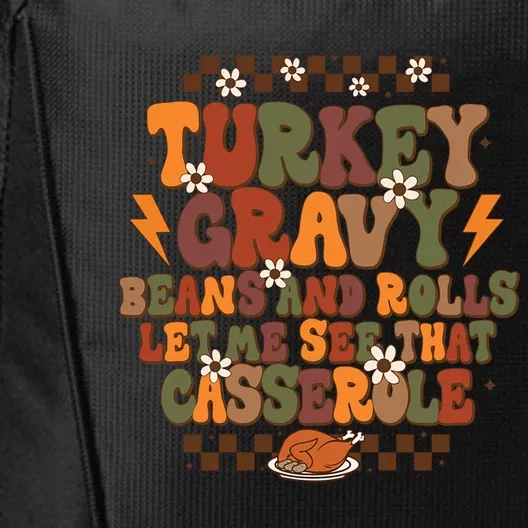 Cute Turkey Gravy Beans And Rolls Let Me See That Casserole Gift City Backpack