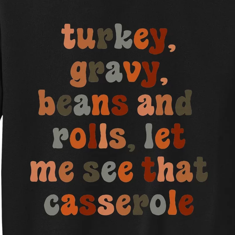 Cute Turkey Gravy Beans And Rolls Let Me See That Casserole Sweatshirt