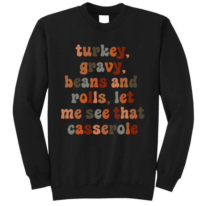 Cute Turkey Gravy Beans And Rolls Let Me See That Casserole Sweatshirt