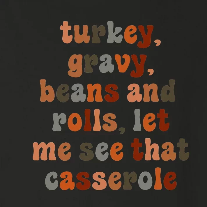 Cute Turkey Gravy Beans And Rolls Let Me See That Casserole Toddler Long Sleeve Shirt