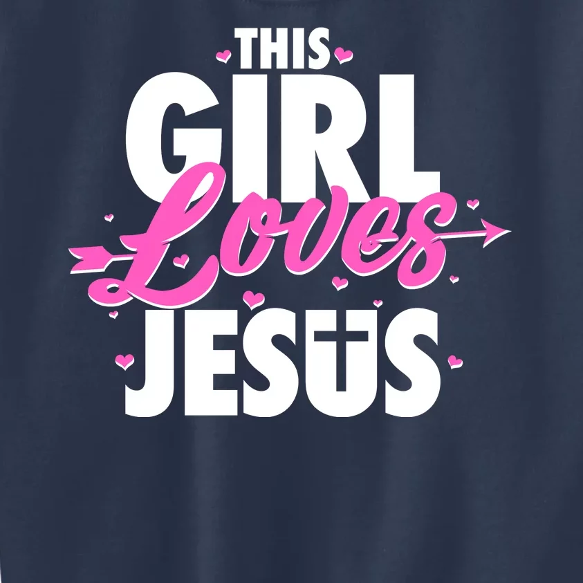 Cute This Girl Loves Jesus Kids Sweatshirt