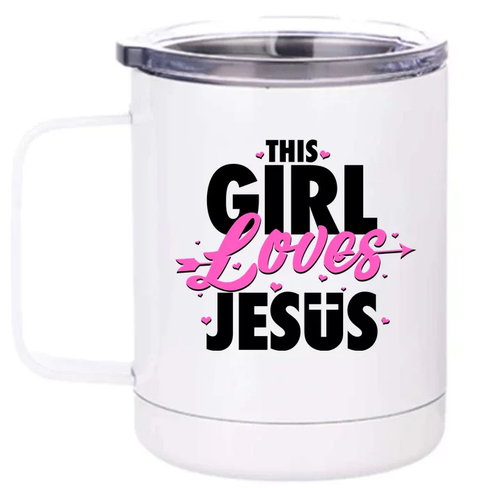 Cute This Girl Loves Jesus Front & Back 12oz Stainless Steel Tumbler Cup