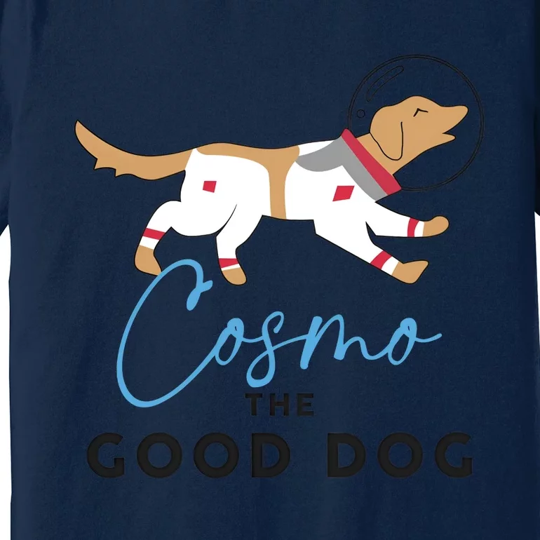 Cosmo The Good Dog Rocket Lylla Floor & Teefs Space Dog Premium T-Shirt