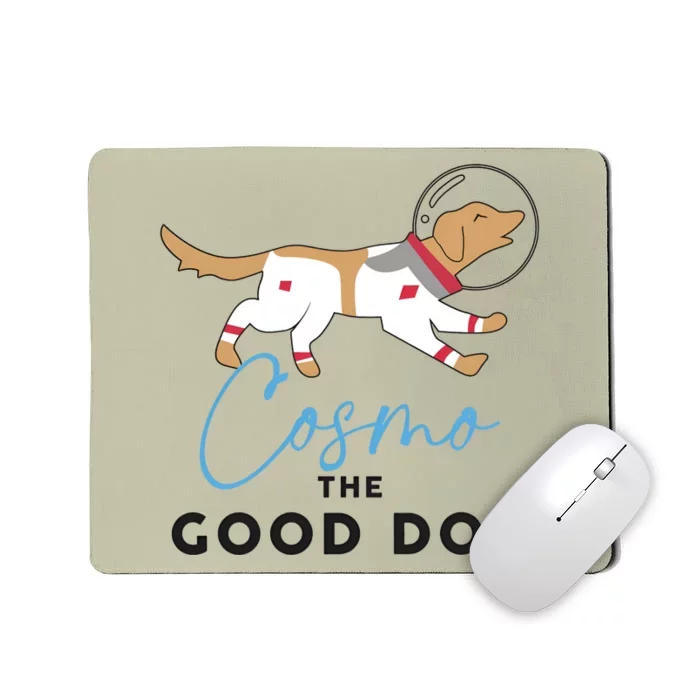 Cosmo The Good Dog Rocket Lylla Floor & Teefs Space Dog Mousepad