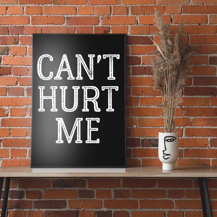 Can T Hurt Me Inspirational Poster