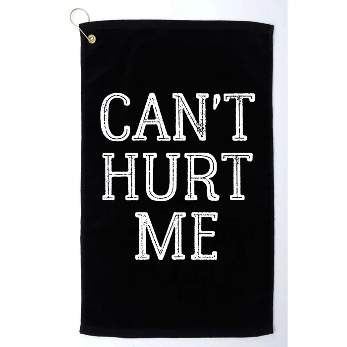 Can T Hurt Me Inspirational Platinum Collection Golf Towel