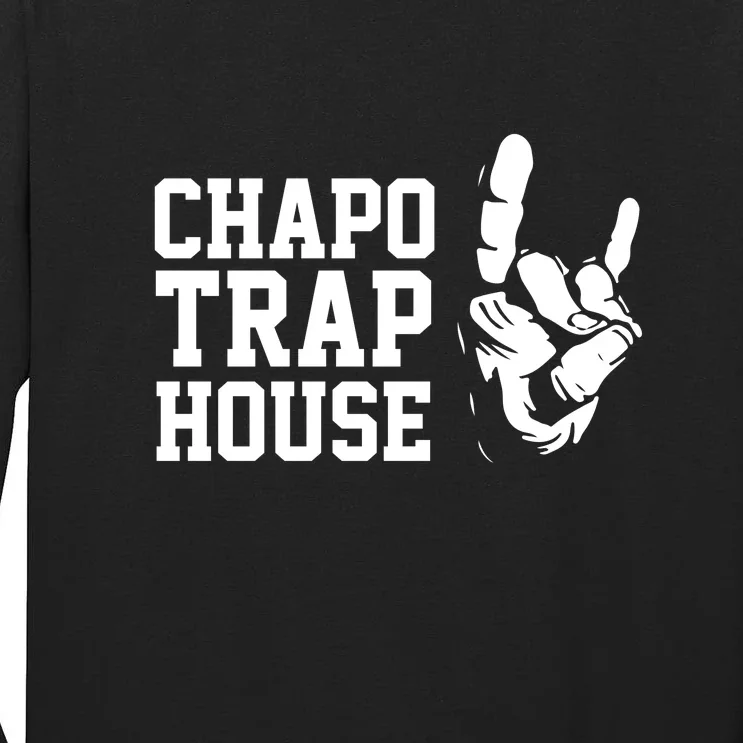 Chapo Trap House Tall Long Sleeve T-Shirt