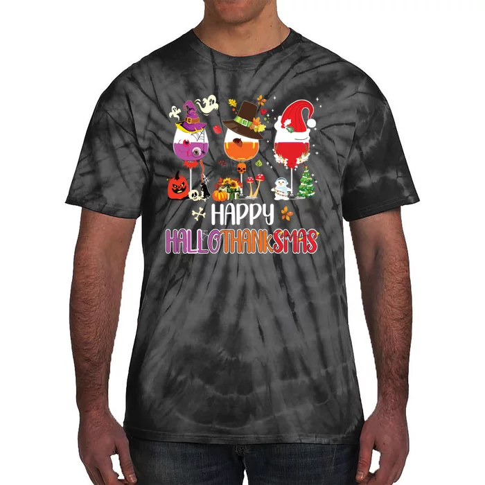 Christmas Thanksgiving Halloween Wine Happy Hallothanksmas Tie-Dye T-Shirt