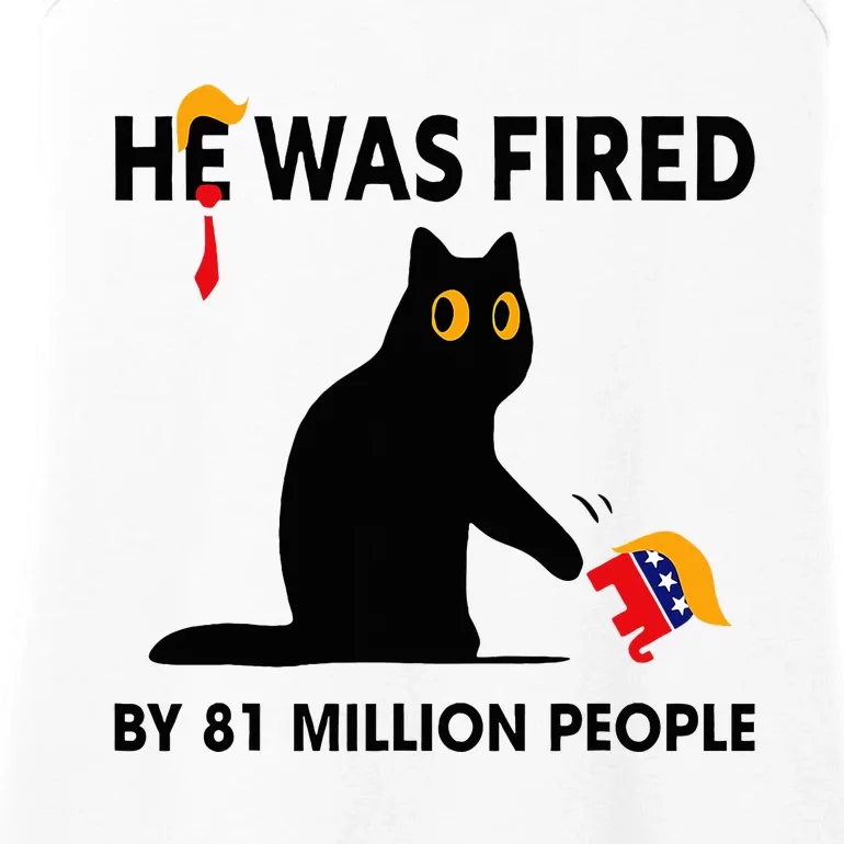 Cat Trump He Was Fired By 81 Million People Kamala Harris Ladies Essential Tank