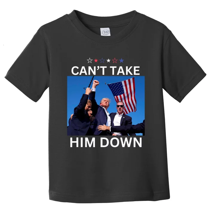 CanT Take Him Down Shooting At Donald Trump Rally Toddler T-Shirt