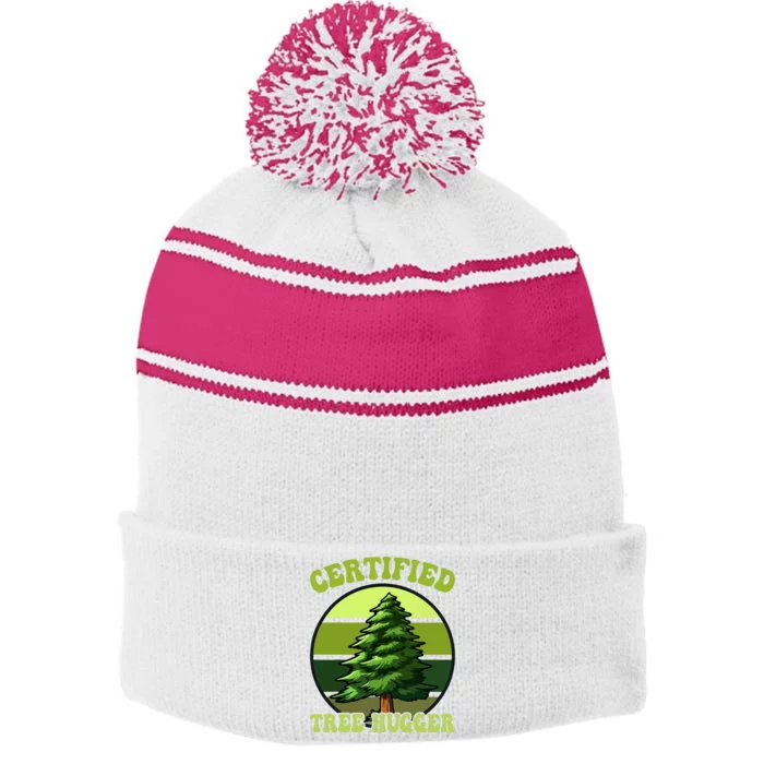 Certified Tree Hugger Environmentalist Tree Hugging Stripe Pom Pom Beanie