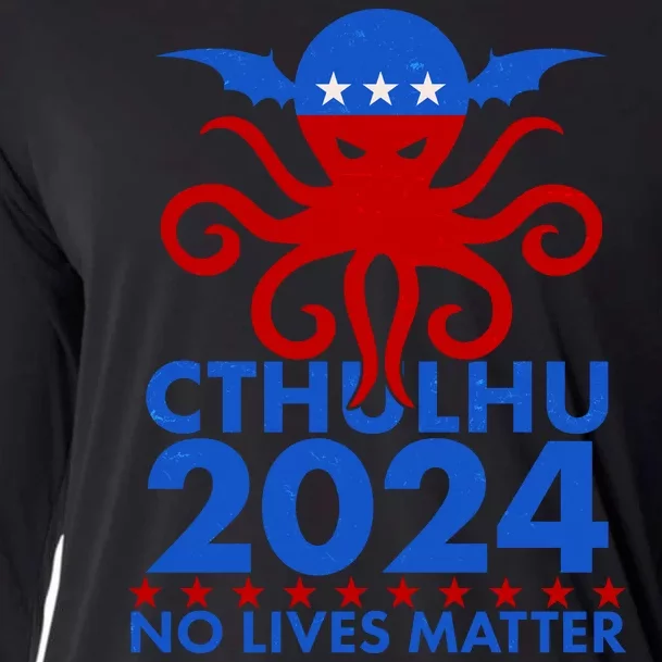 CTHULHU 2024 Election No Lives Matter Cooling Performance Long Sleeve Crew