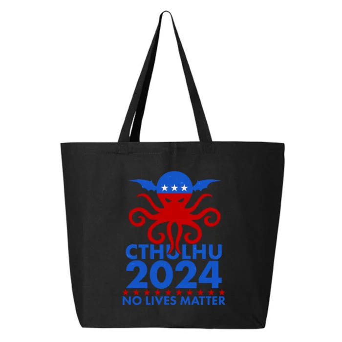 CTHULHU 2024 Election No Lives Matter 25L Jumbo Tote