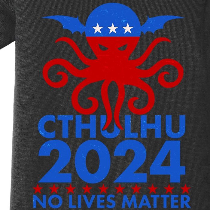 CTHULHU 2024 Election No Lives Matter Baby Bodysuit