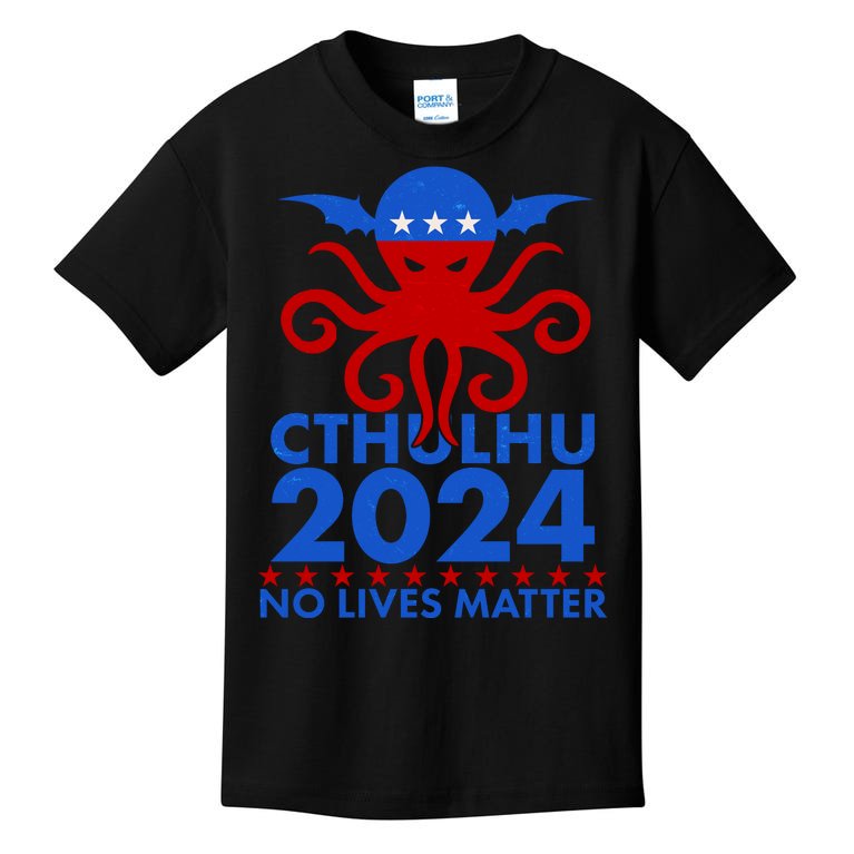 CTHULHU 2024 Election No Lives Matter Kids T-Shirt