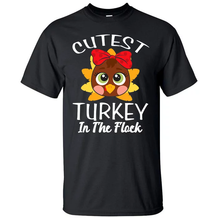 Cutest Turkey In The Flock Thanksgiving Tall T-Shirt