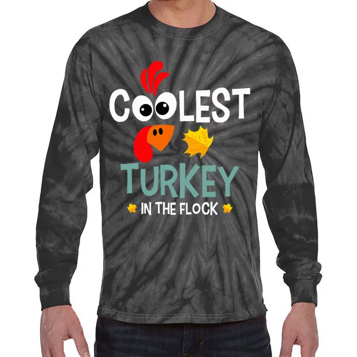 Coolest Turkey In The Flock Tie-Dye Long Sleeve Shirt