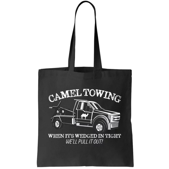 Camel Towing Inappropriate Humor Adult Humor Camel Towing Tote Bag