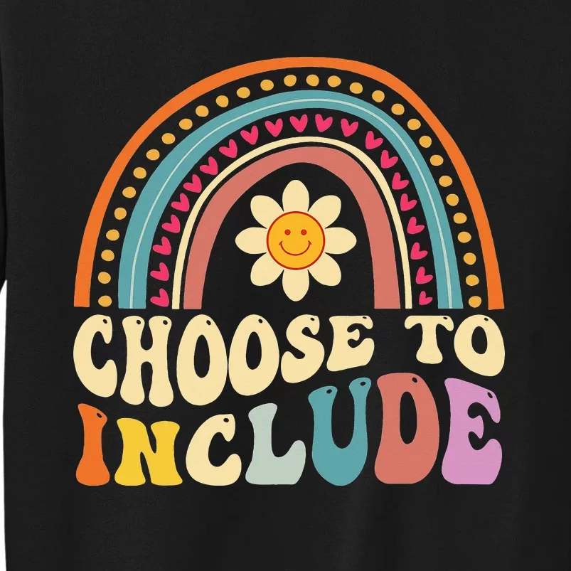 Choose To Include For Autism Teacher Special Education SPED Tall Sweatshirt