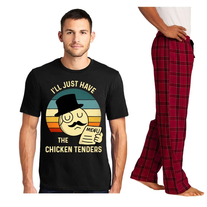 Chicken Tenders ILl Just Have The Chicken Tenders Funny Pajama Set