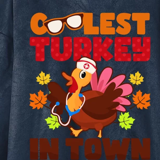 Coolest Turkey In Town Design Thanksgiving Nurse Meaningful Gift Hooded Wearable Blanket