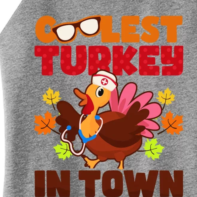 Coolest Turkey In Town Design Thanksgiving Nurse Meaningful Gift Women’s Perfect Tri Rocker Tank