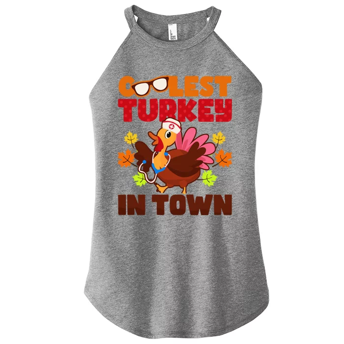 Coolest Turkey In Town Design Thanksgiving Nurse Meaningful Gift Women’s Perfect Tri Rocker Tank