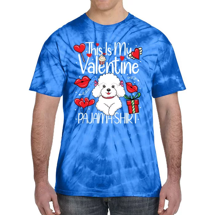 Cute This Is My Valentine Pajama Poodle Puppy Lover Funny Gift Tie-Dye T-Shirt