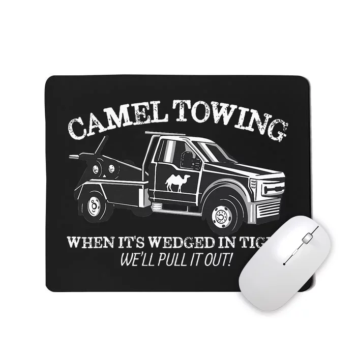 Camel Towing Inappropriate Humor Adult Humor Camel Towing Mousepad