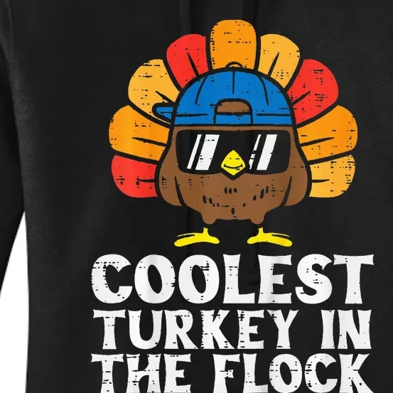 Coolest Turkey In The Flock Thanksgiving Women's Pullover Hoodie