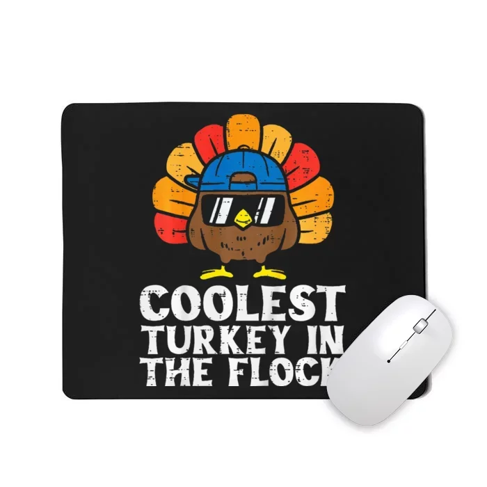 Coolest Turkey In The Flock Thanksgiving Mousepad