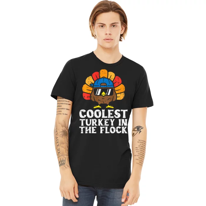 Coolest Turkey In The Flock Thanksgiving Premium T-Shirt