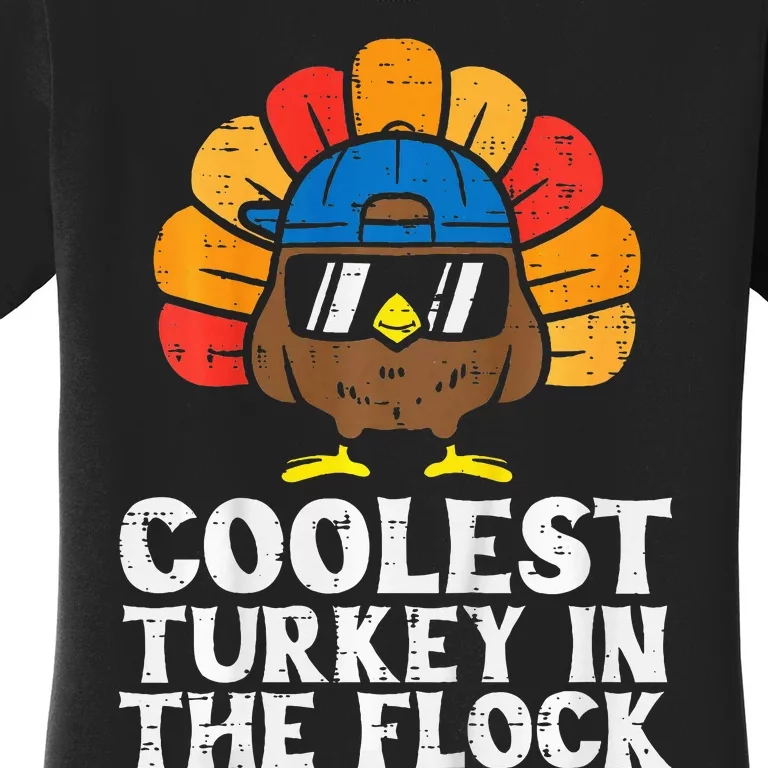 Coolest Turkey In The Flock Thanksgiving Women's T-Shirt