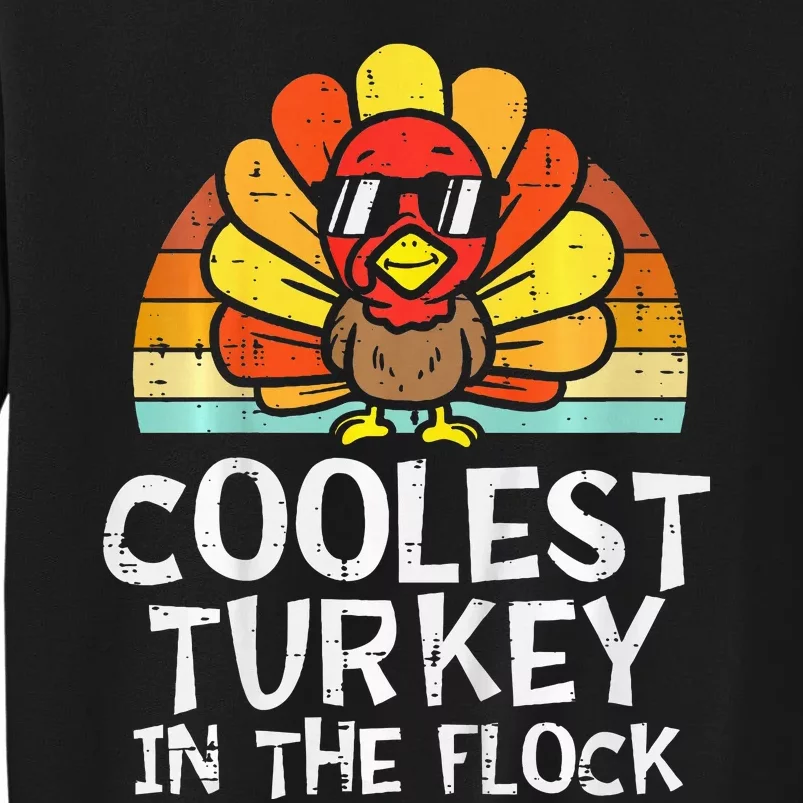 Coolest Turkey In The Flock Thanksgiving Tall Sweatshirt